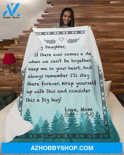 Blanket Mothers Day Gifts If There Ever Comes A Day Mom To Daughter Fleece Blanket Best Gifts For Mom