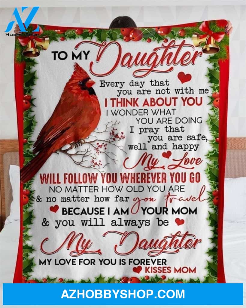 Blanket Mothers Day Gifts To My Daughter Kisses From Mom Cardinal Fleece Blanket