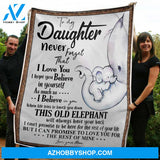 Blanket Mothers Day Gifts To My Daughter Old Elephant Always Have Your Back Fleece Blanket Unique Gifts