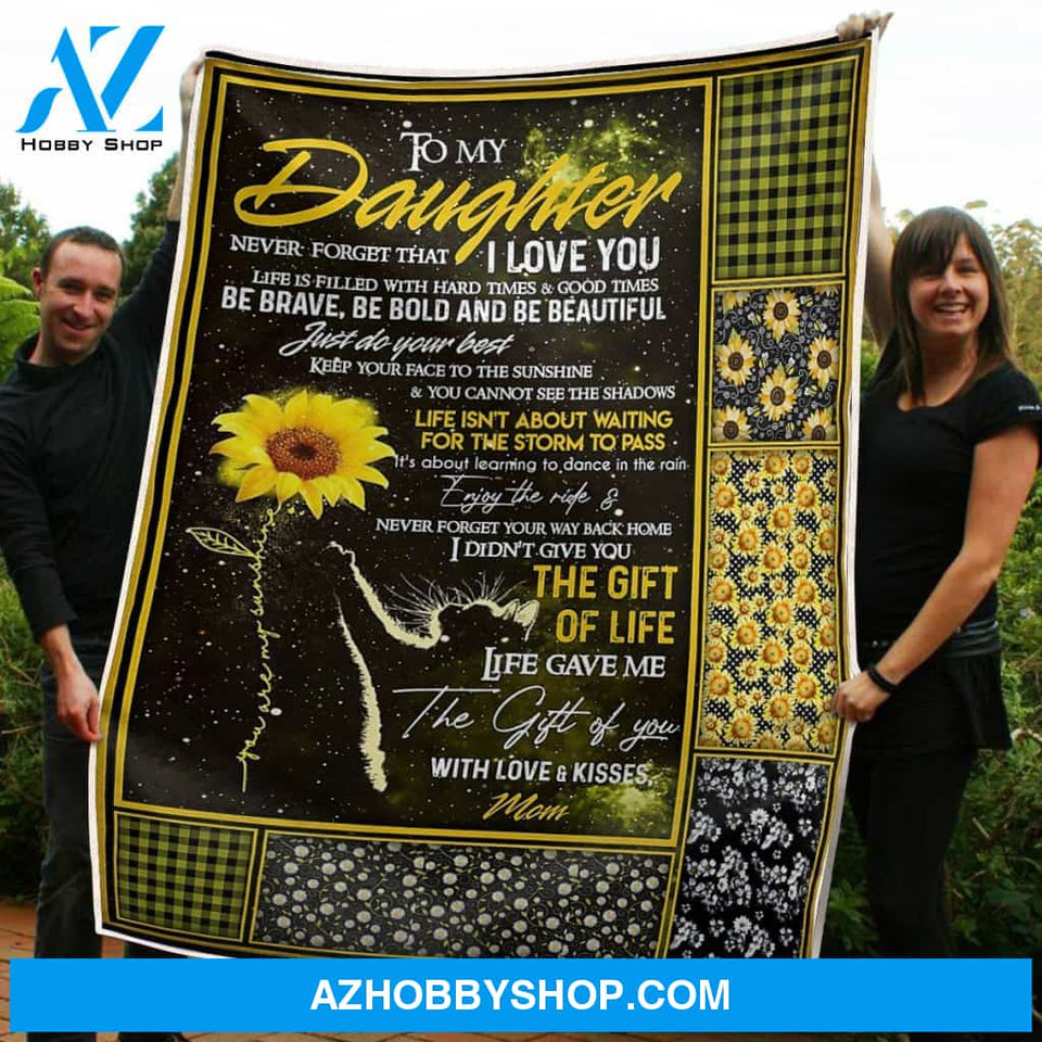 Blanket Mothers Day Gifts To My Daughter Sunflower Be Brave Bold And Beautiful Fleece Blanket Unique Gifts