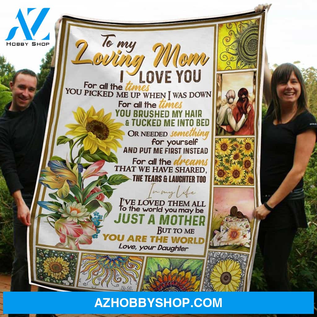 Blanket Mothers Day Gifts To My Mom Beautiful Sunflower You Are The World Fleece Blanket Gift Mom