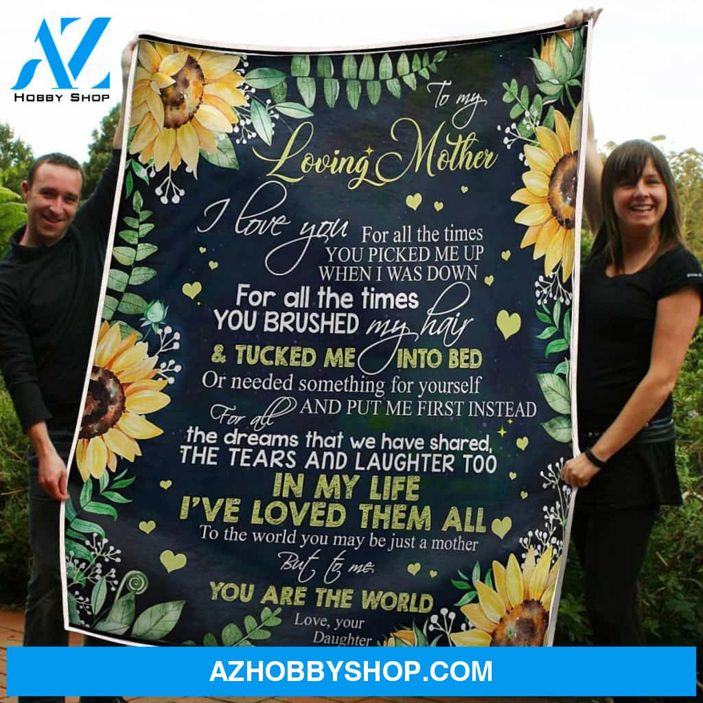 Blanket Mothers Day Gifts To My Mom You Are The World Sunflower Fleece Blanket Gift Mom