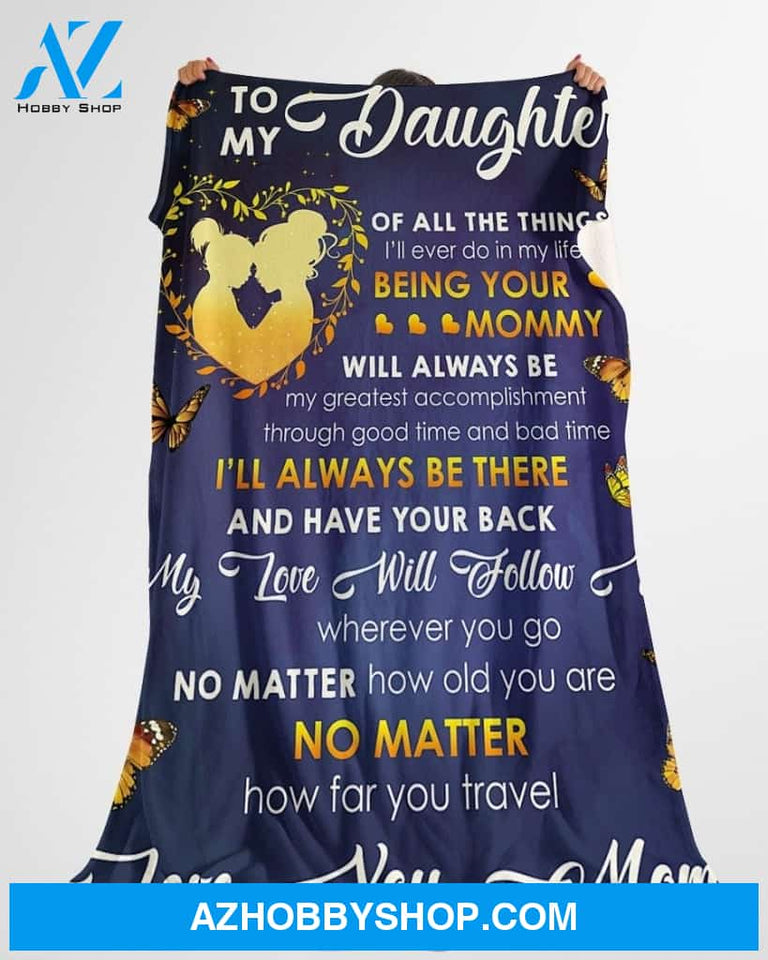Blankets Gift For Daughter To My Daughter I'll Always Be There Fleece Blankets Unique Gifts