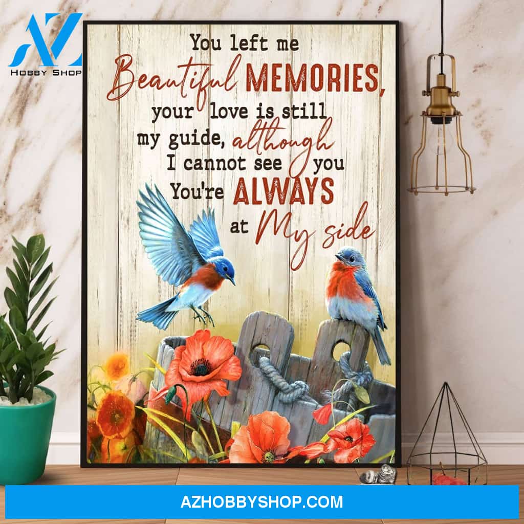 Blue Birds You Left Me Beautiful Memories You’Re Always At My Side Canvas And Poster, Wall Decor Visual Art