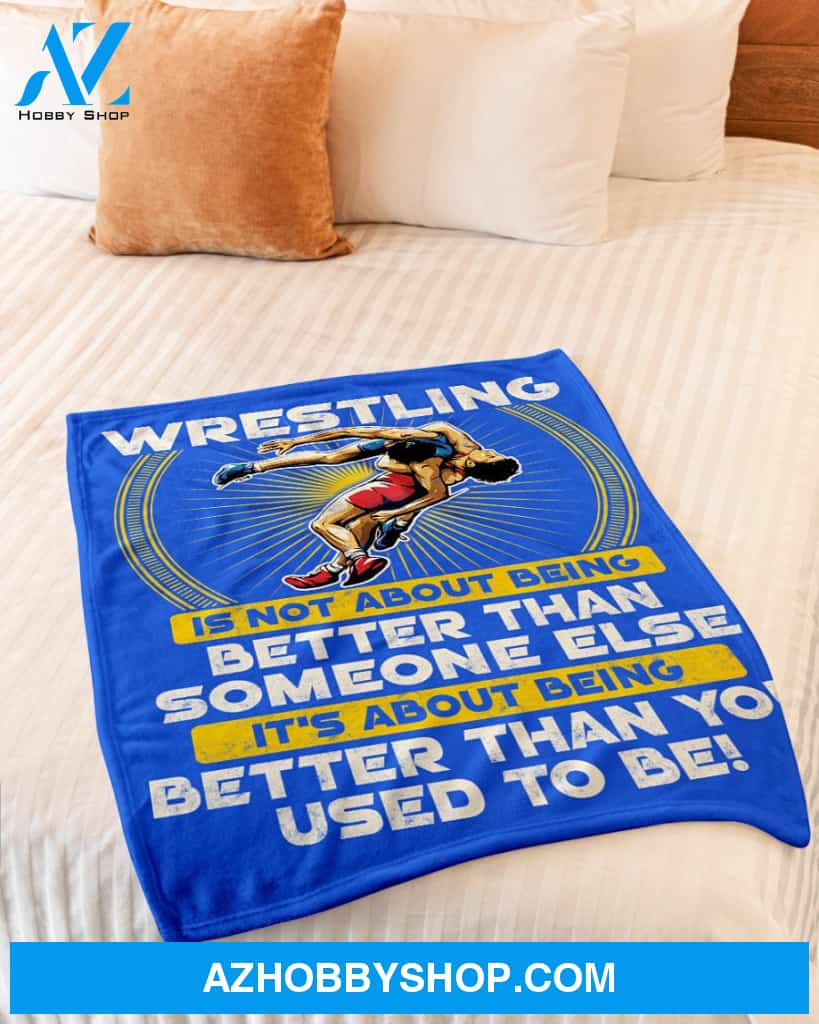 Blue Blanket Wrestling Better Than You Fleece Blanket Home Decor Bedding Couch Sofa Soft And Comfy Cozy Gift For Wrestling Lovers, Gift For Friend Family