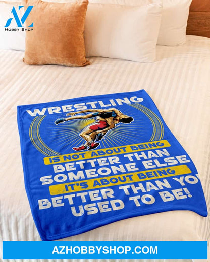 Blue Blanket Wrestling Better Than You Fleece Blanket Home Decor Bedding Couch Sofa Soft And Comfy Cozy Gift For Wrestling Lovers, Gift For Friend Family