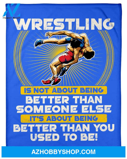 Blue Blanket Wrestling Better Than You Fleece Blanket Home Decor Bedding Couch Sofa Soft And Comfy Cozy Gift For Wrestling Lovers, Gift For Friend Family
