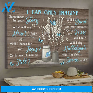 Blue butterfly - I can only imagine - Jesus Landscape Canvas Prints - Wall Art