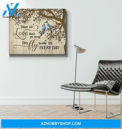 Blue Jay Bird Those We Love Wall Art Canvas Prints, Wall Decor Visual Art