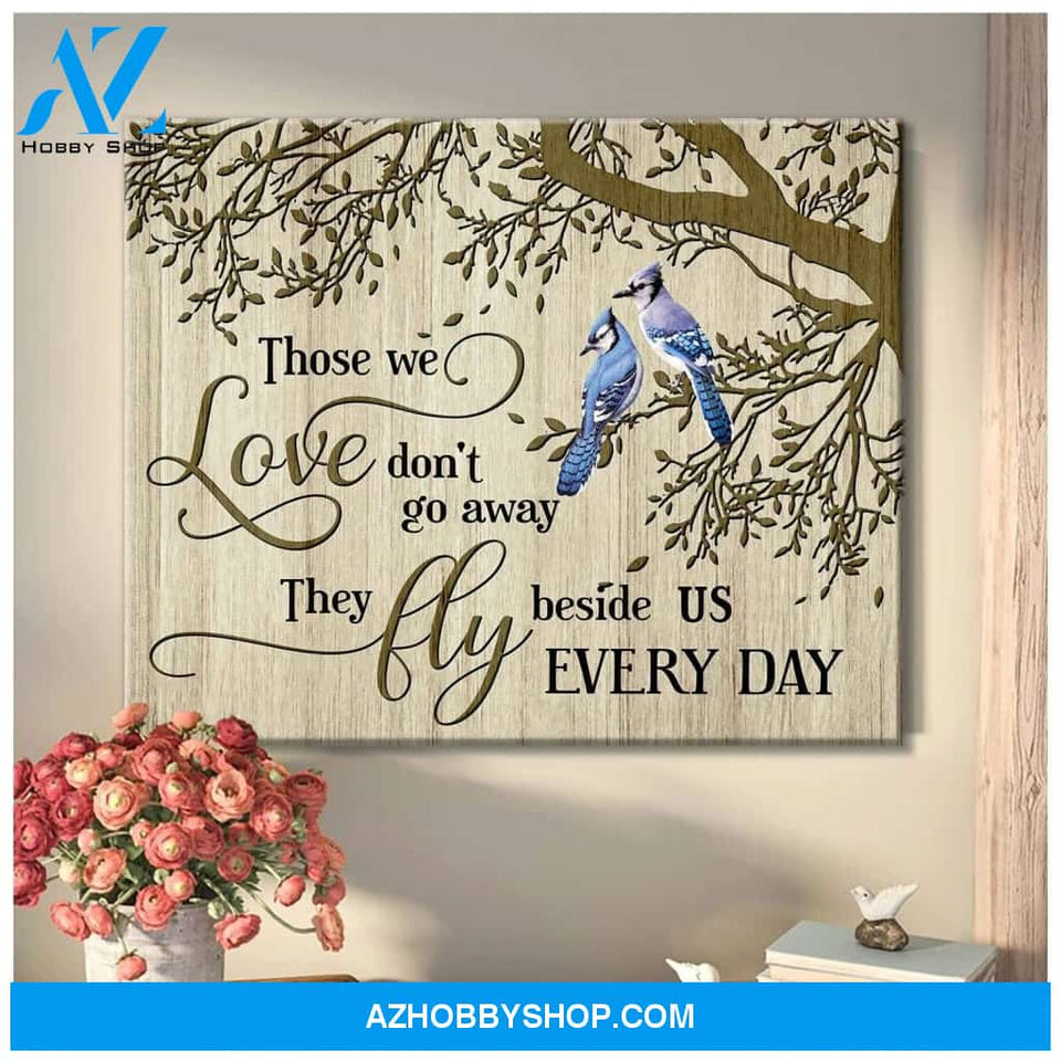 Blue Jay Bird Those We Love Wall Art Canvas Prints, Wall Decor Visual Art