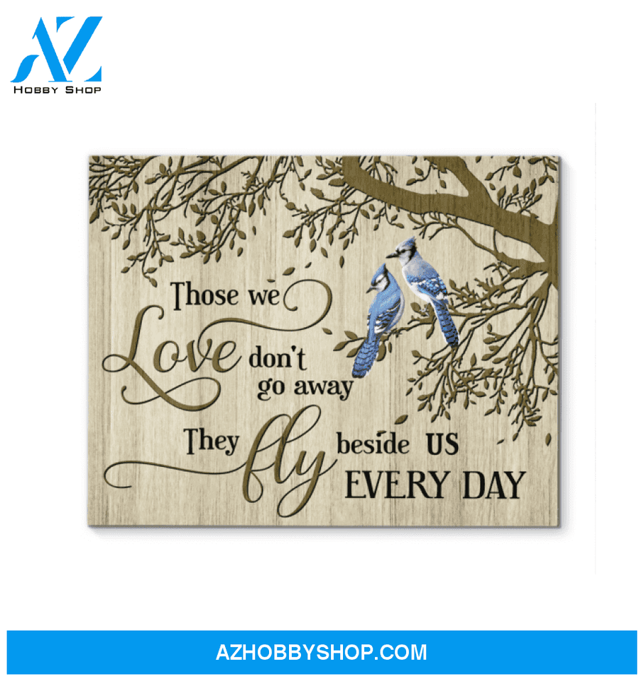 Blue Jay Bird Those We Love Wall Art Canvas Prints, Wall Decor Visual Art