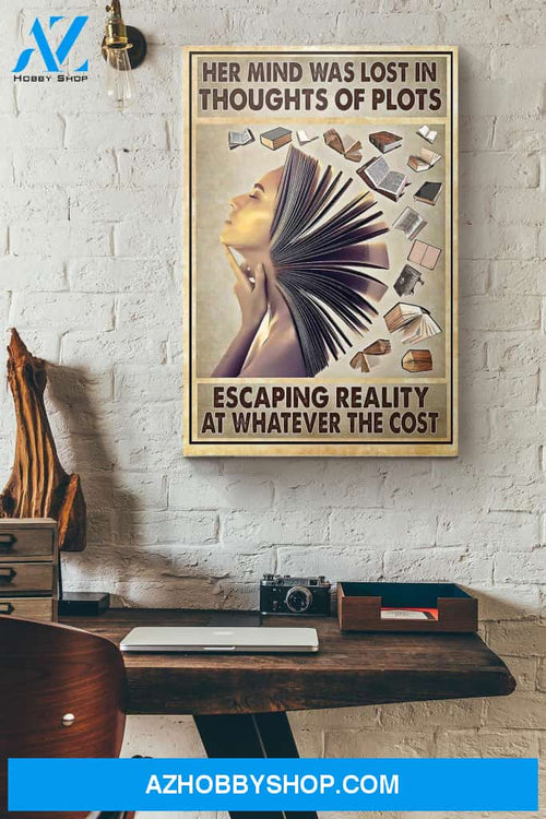 Book Lover Her Mind Was Lost In Thoughts Of Plots Canvas And Poster, Wall Decor Visual Art