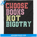 Book Lovers Gifts Choose Books Not Bigotry Feminis Fleece BlanketGift For Reading Book Lover Gift For Book Lovers Birthday Gift Home Decor Bedding Couch Sofa Soft and Comfy Cozy