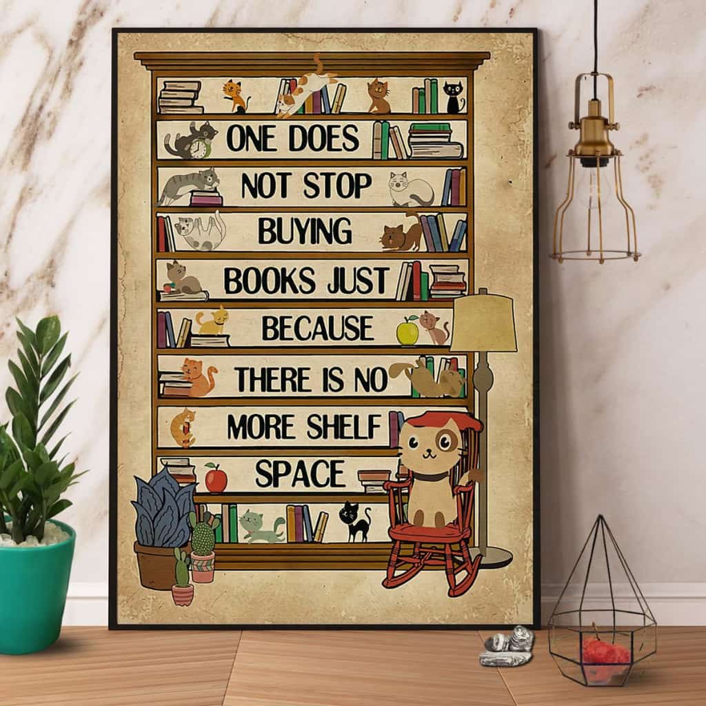 Books One Does Not Stop Buying Books Just There Is No More Shelf Space Paper Poster No Frame Matte Canvas Wall Decor