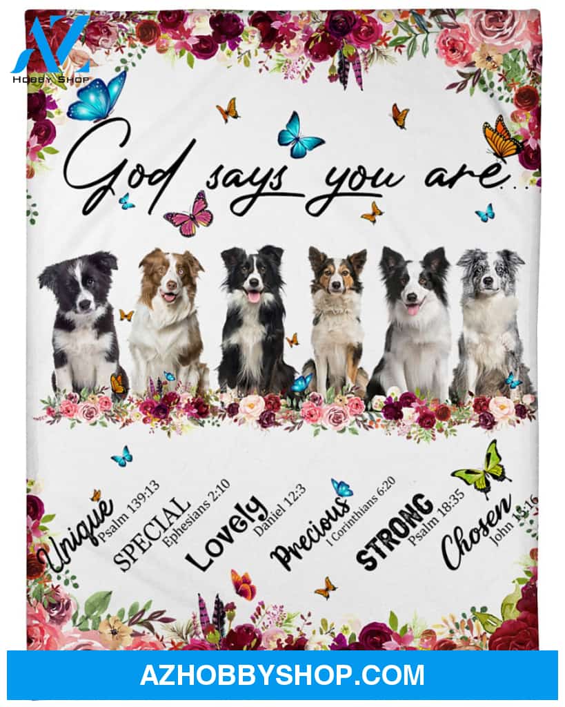 Border Collie - God Says You Are - Floral Butterflies Blanket Gift for Dog Lovers Birthday Gift Home Decor Bedding Couch Sofa Soft and Comfy Cozy