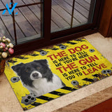 Border Collie The dog is here to tell me you're here Rubber Base Doormat | Welcome Mat | House Warming Gift