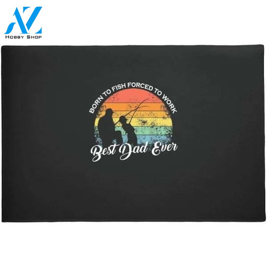 Born To Fishing With Dad Doormat Welcome Mat Housewarming Gift Home Decor Funny Doormat Gift For Dad Lovers Gift For Family