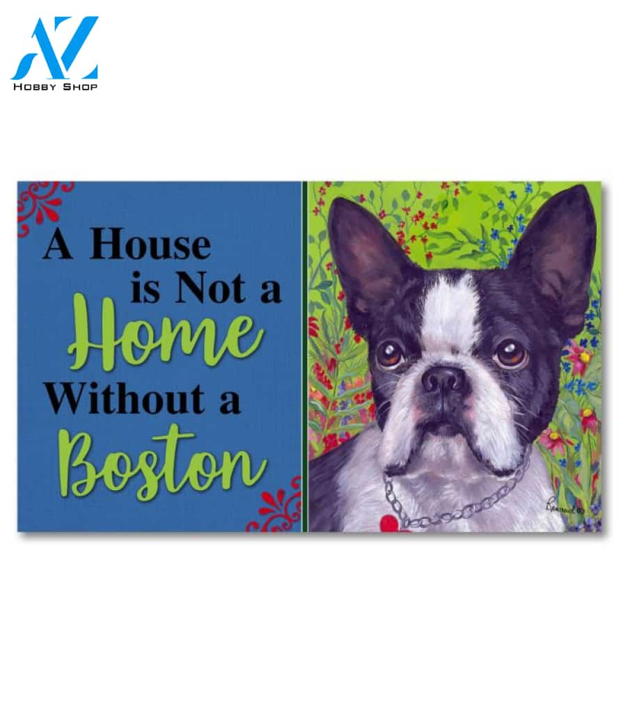 Boston Terrier Jungle House Not A Home Doormat - 18" x 30"