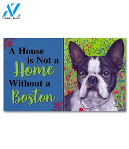 Boston Terrier Jungle House Not A Home Doormat - 18" x 30"