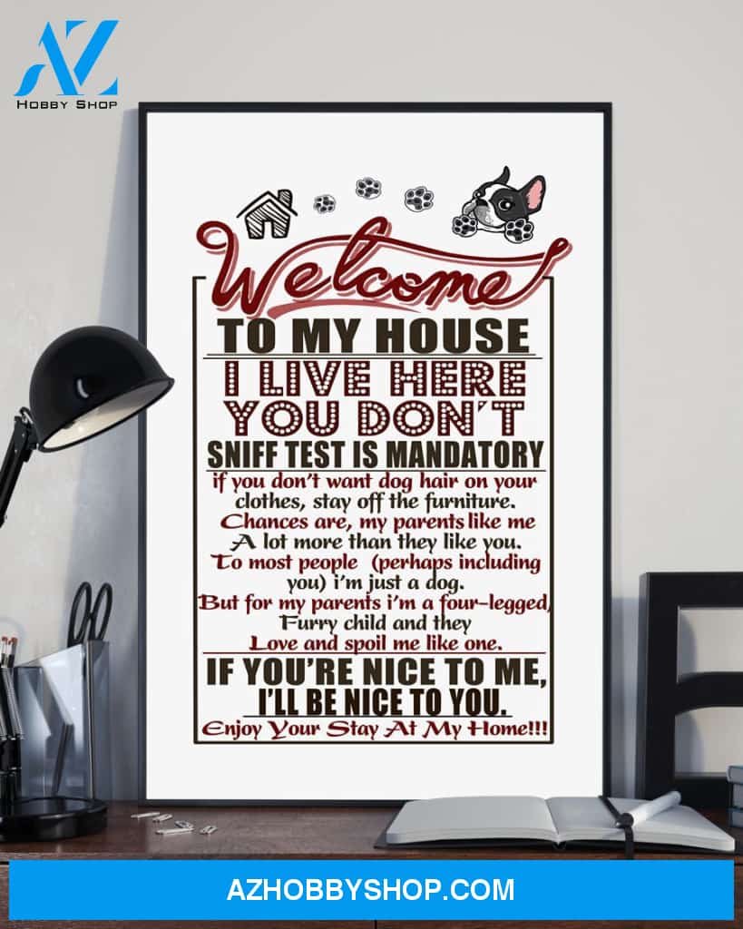 Boston Terrier Welcome To My House 16x24 Poster