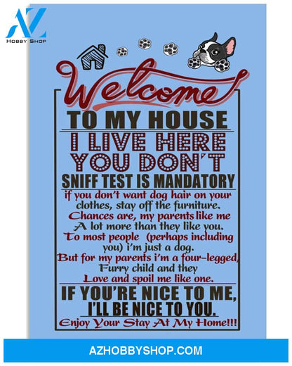 Boston Terrier Welcome To My House 24x36 Poster