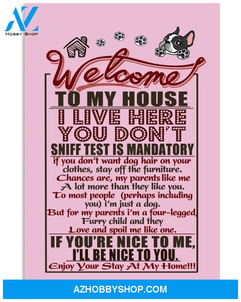 Boston Terrier Welcome To My House 11x17 Poster
