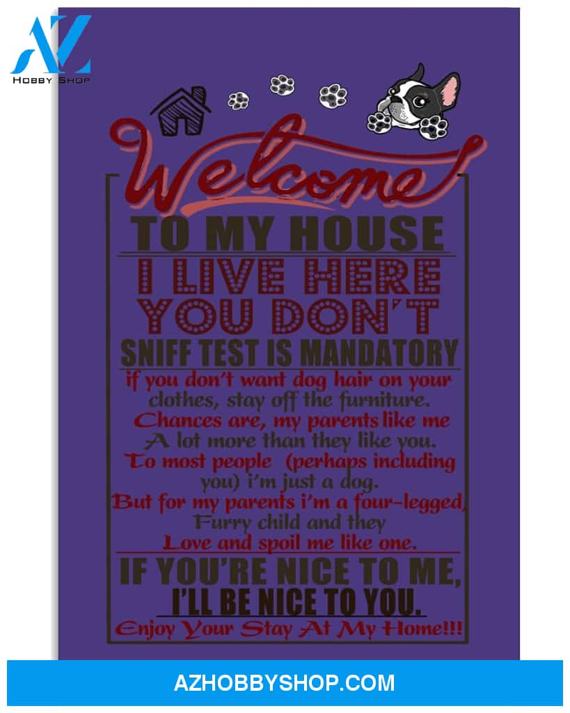 Boston Terrier Welcome To My House 24x36 Poster