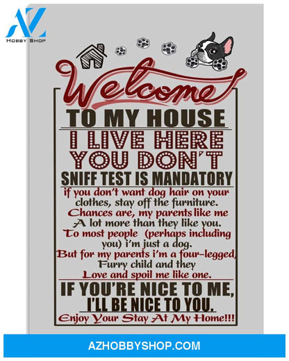 Boston Terrier Welcome To My House 11x17 Poster