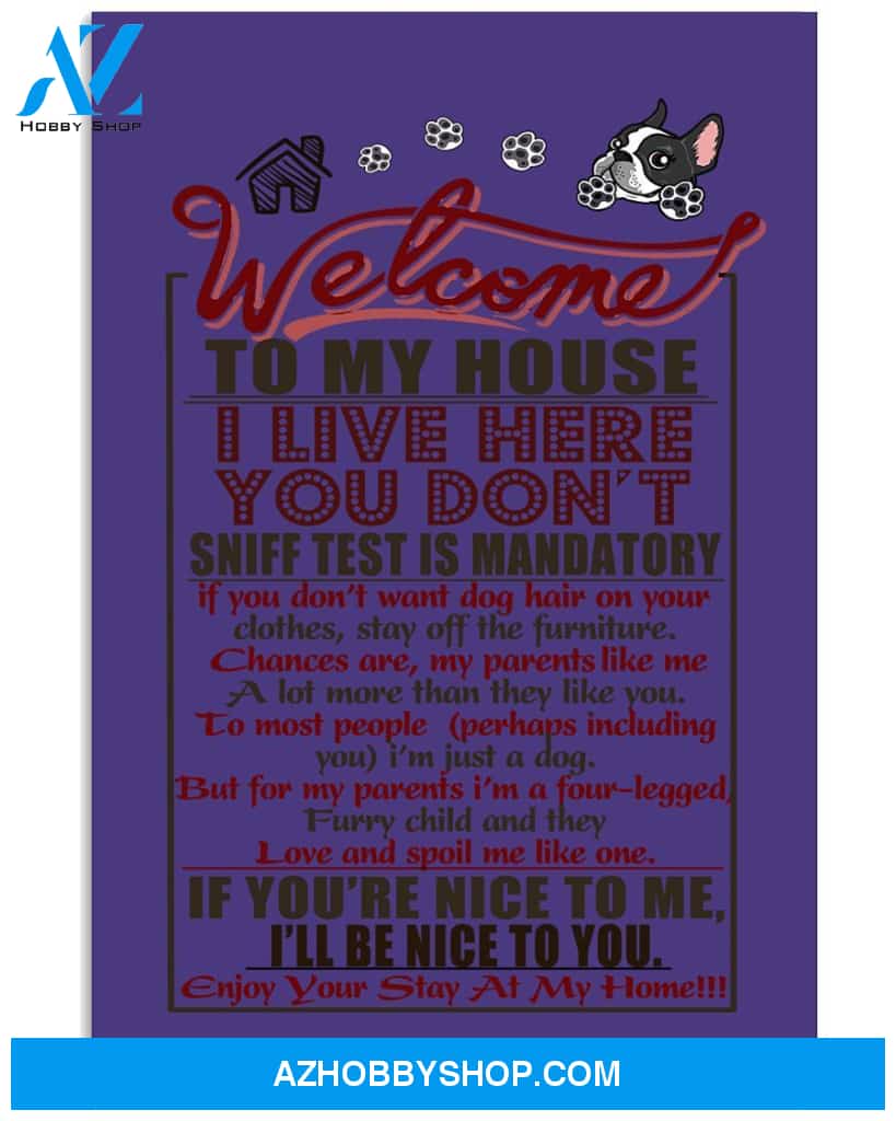 Boston Terrier Welcome To My House 11x17 Poster