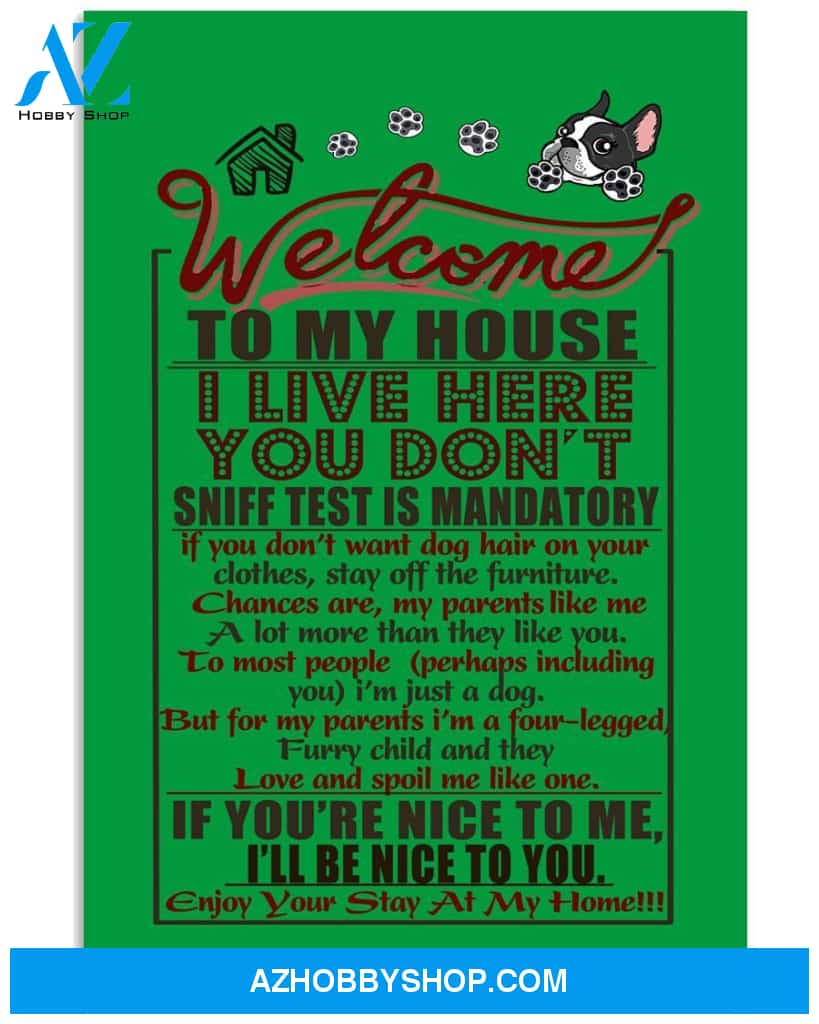 Boston Terrier Welcome To My House 11x17 Poster