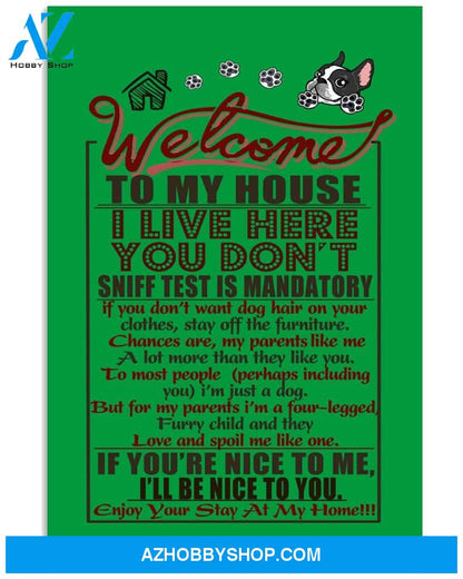 Boston Terrier Welcome To My House 11x17 Poster