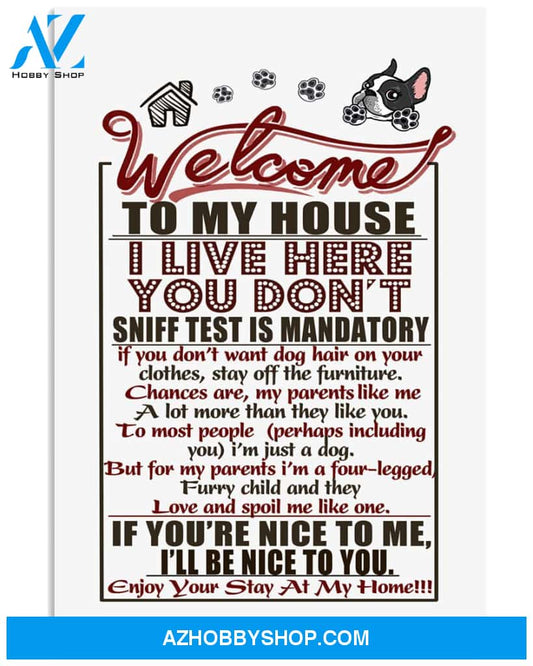 Boston Terrier Welcome To My House 24x36 Poster