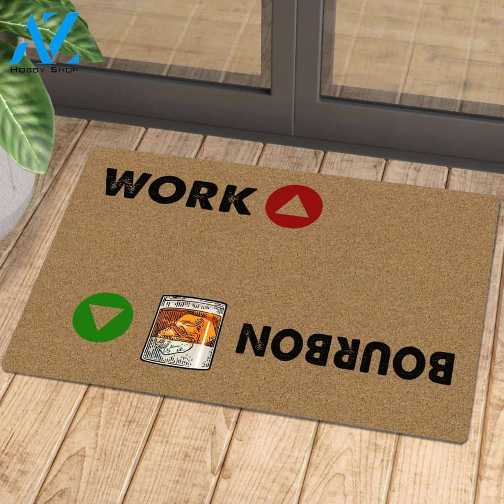 Bourbon Or Work Doormat | Welcome Mat | House Warming Gift
