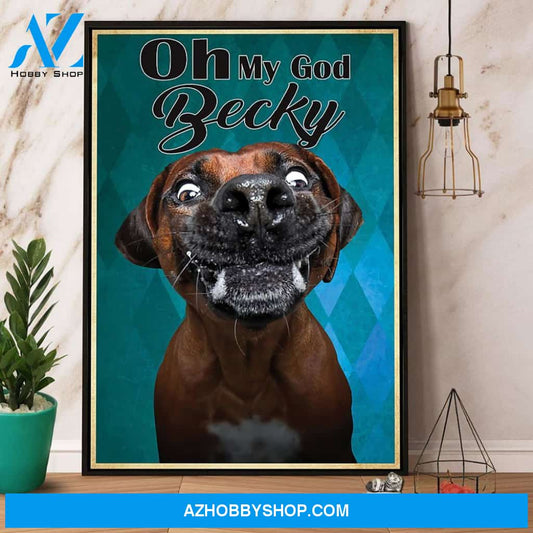 Boxer Dog Oh My God Becky Canvas And Poster, Wall Decor Visual Art