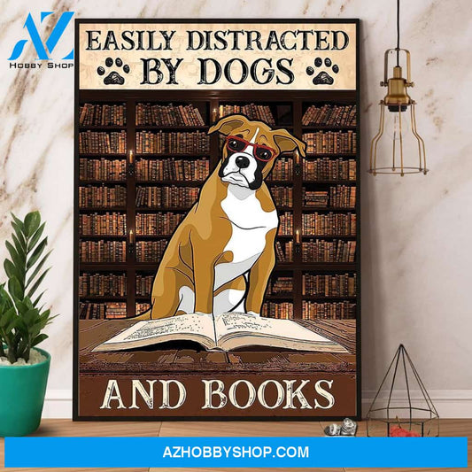 Boxer Easily Distracted By Dogs And Books Canvas And Poster, Wall Decor Visual Art