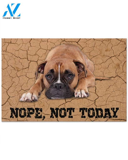 Boxer Nope Not today Funny Doormat Gift For Dog Lovers Birthday Gift Home Decor Warm House Gift Welcome Mat