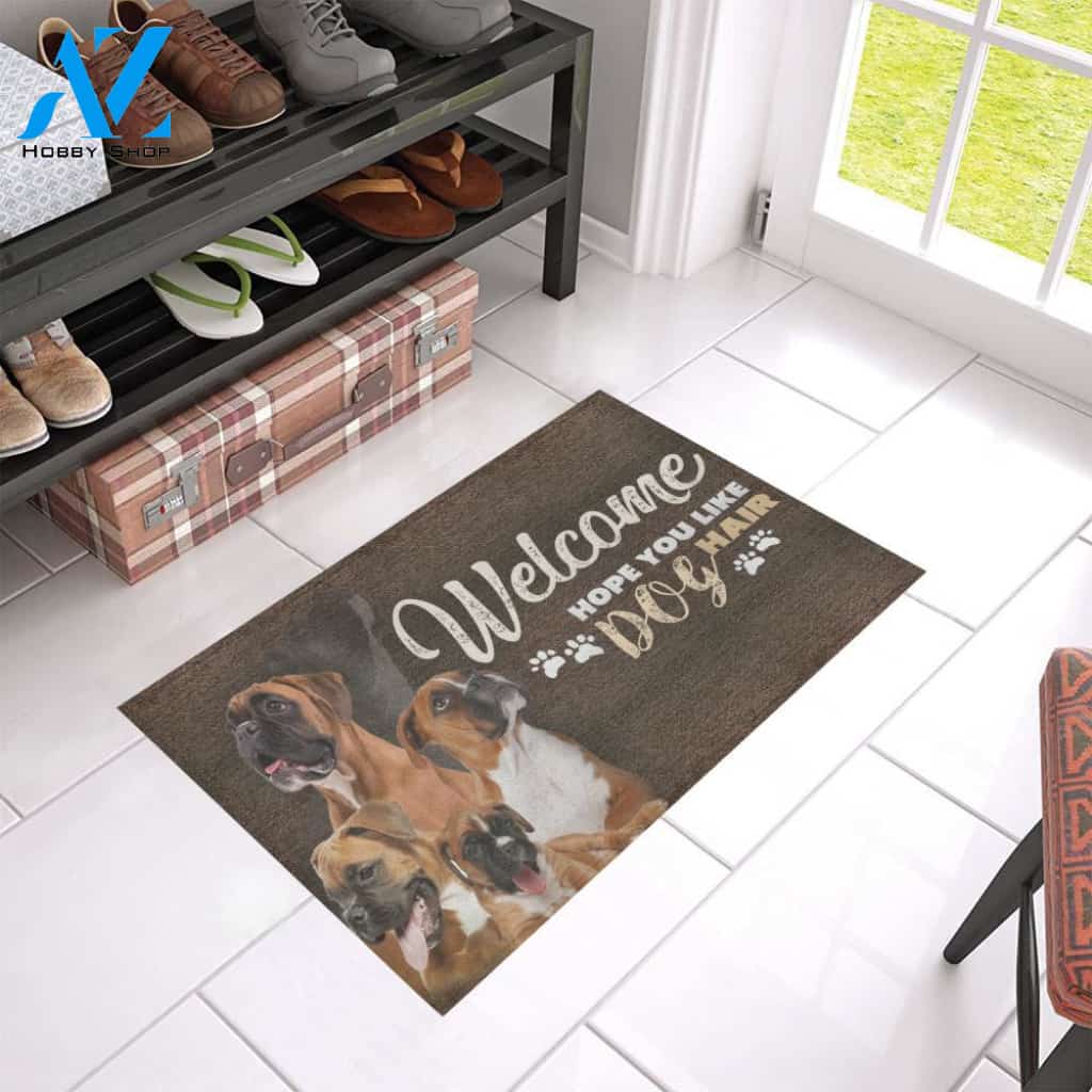 Boxer - Welcome Hope You Like Dog Hair Welcome Mat Housewarming Gift Home Decor Gift For Dog Lovers Funny Doormat