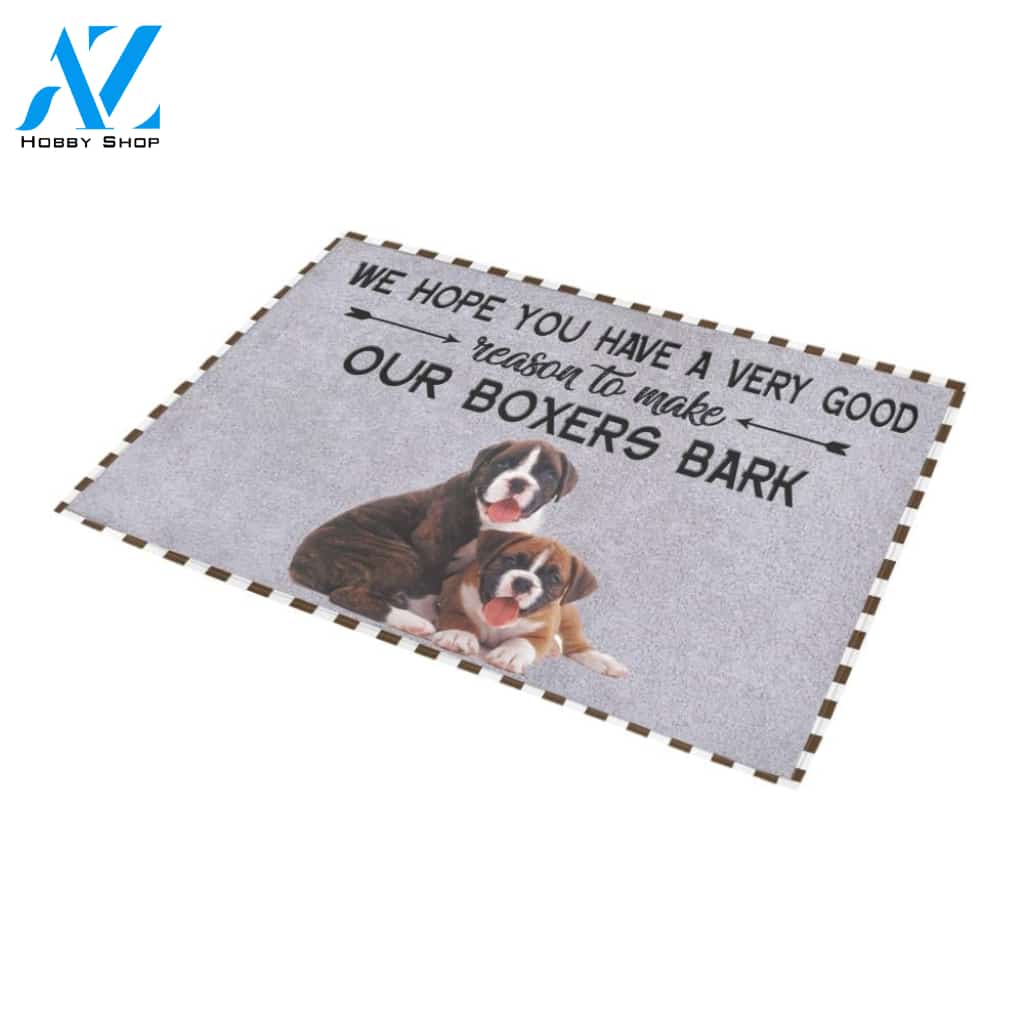 Boxers Hope You Have A Very Good Reason Doormat Indoor And Outdoor Mat Entrance Rug Sweet Home Decor Housewarming Gift Gift For Friend Family Stem Feminist