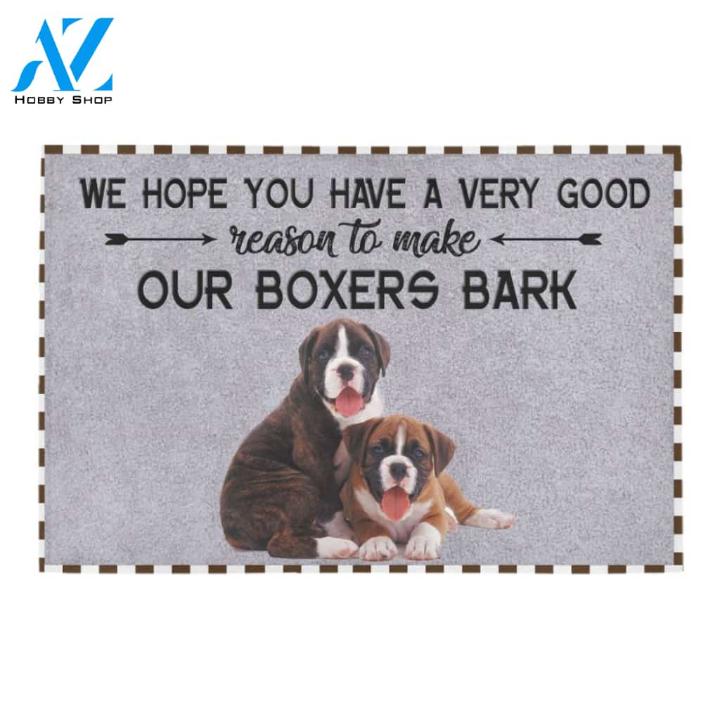 Boxers Hope You Have A Very Good Reason Doormat Indoor And Outdoor Mat Entrance Rug Sweet Home Decor Housewarming Gift Gift For Friend Family Stem Feminist