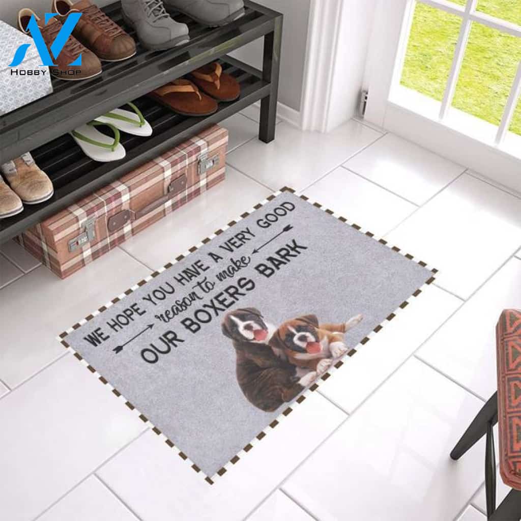 Boxers Hope You Have A Very Good Reason Doormat Indoor And Outdoor Mat Entrance Rug Sweet Home Decor Housewarming Gift Gift For Friend Family Stem Feminist