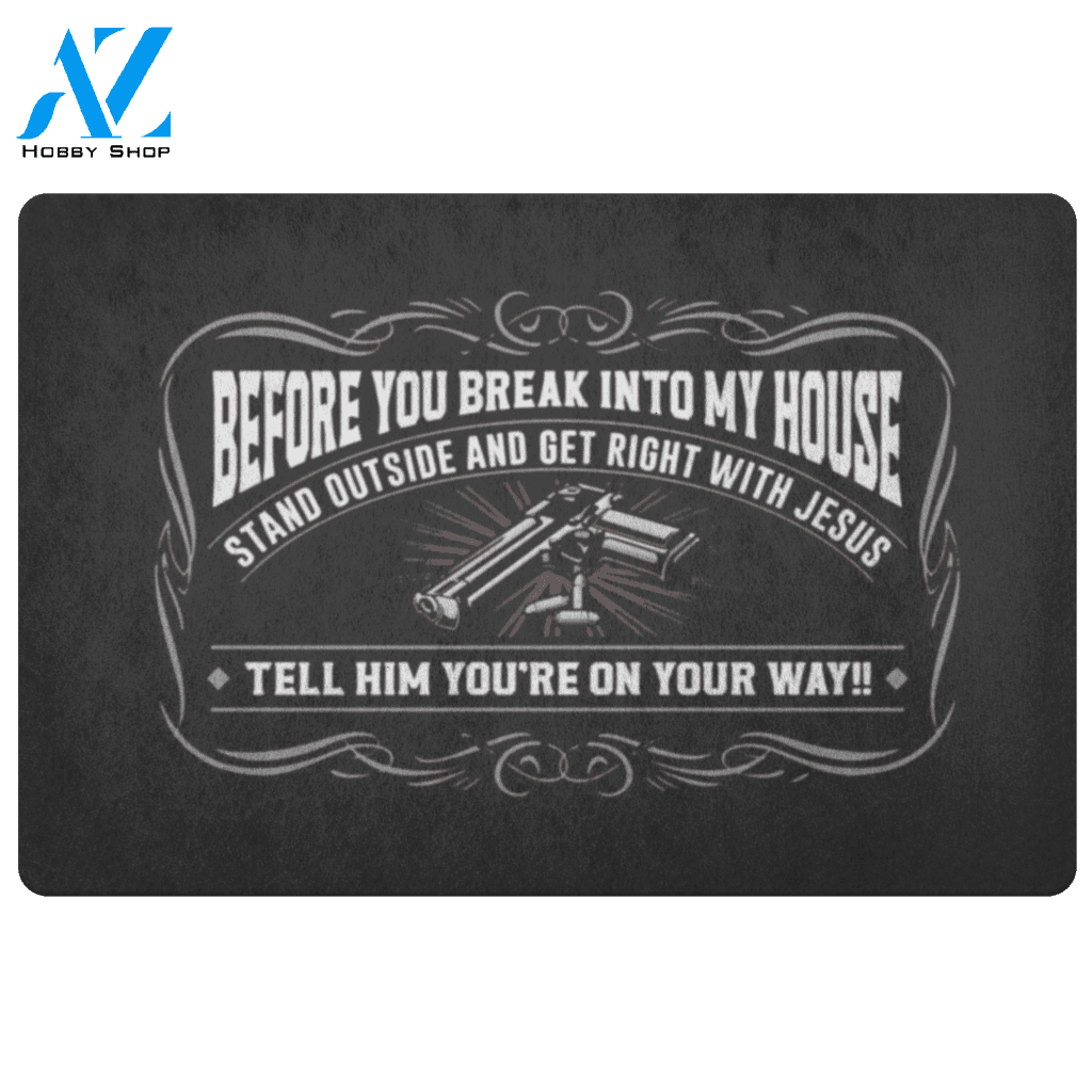 Break into My House Doormat | Welcome Mat | House Warming Gift