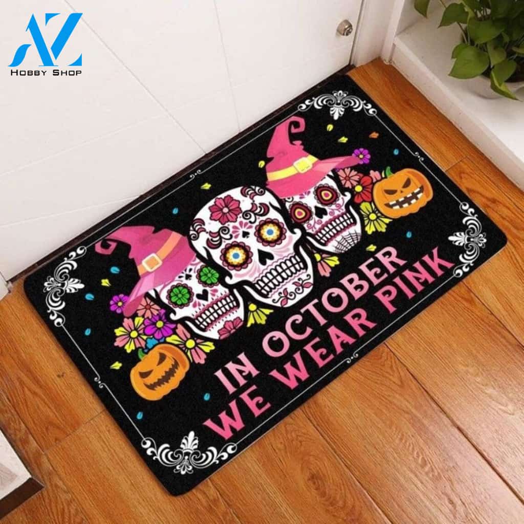 Breast Cancer Awareness Doormat on Halloween : In Octorber We Wear Pink Indoor and Outdoor Doormat Warm House Gift Welcome Mat, Gift For Friend Family Halloween