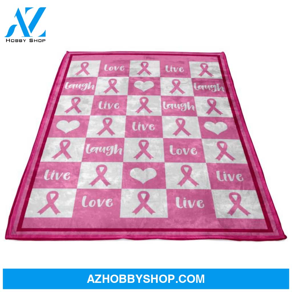 Breast Cancer Blanket - Live love laugh cancer blanket