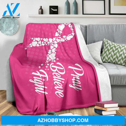 Breast Cancer Blanket, Pray Believe Faith blanket Fight cancer blanket Cancer survivor blanket