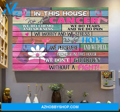 Breast Cancer Family In This House Wall Art Canvas Prints Unique Gifts
