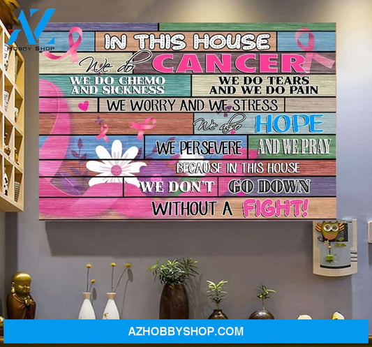 Breast Cancer Family In This House Wall Art Canvas Prints Unique Gifts