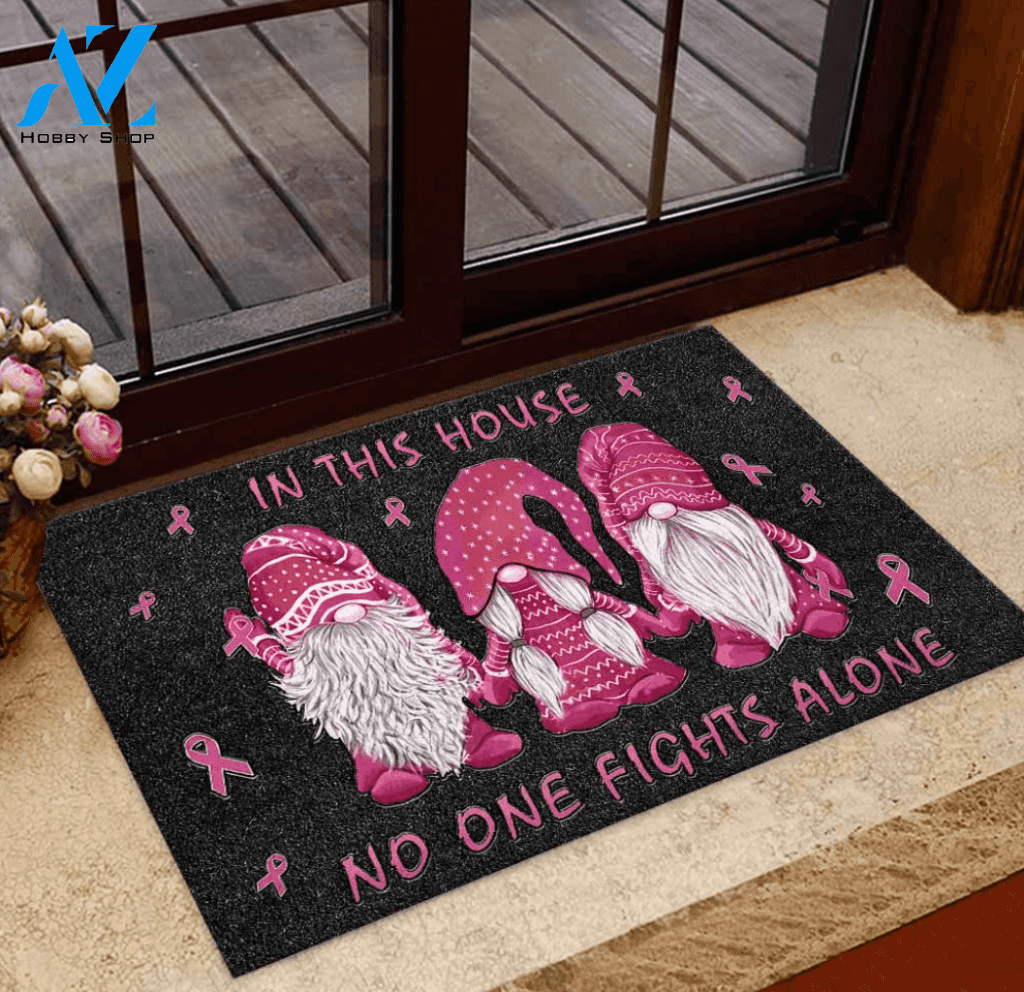 Breast cancer gnomes in this house no one fights alone doormat – dnstyles