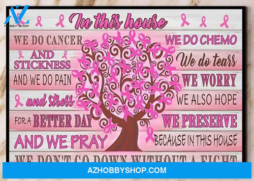 Breast In This House We Don't Go Down Without A Fight Poster Canvas Wall Decor Visual Art