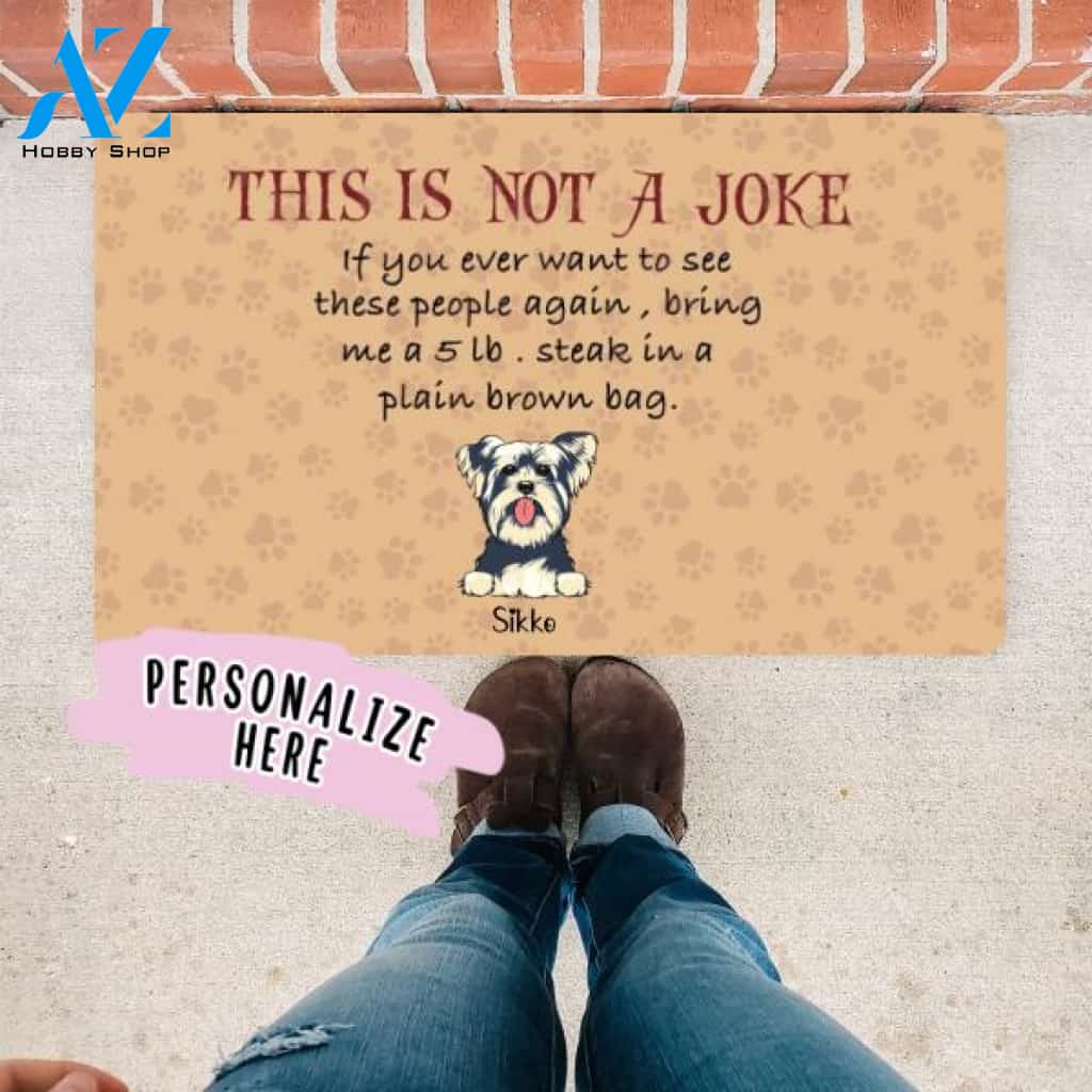 Bring a 5 lbs. Steak Dog Door Mat, Personalized Dog Door Mat, Funny Dog Door Mat , Funny Door Mat