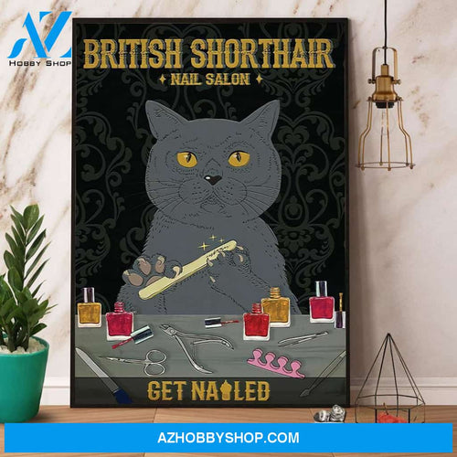 British Shorthair Cat Nail Salon Get Nailed Canvas And Poster, Wall Decor Visual Art